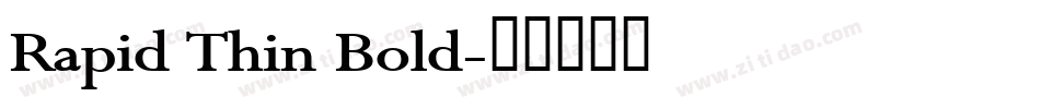 Rapid Thin Bold字体转换